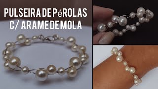 Pulseira de pérolas com arame de mola