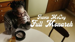 Travie Mccoy - Full Monarch