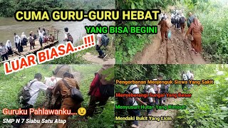 Cuma Guru-guru HEBAT Yang Bisa Begini_SMPN 7 Siabu Satu Atap!!!