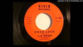 L.B. WILSON poco loco