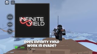 Infinite Yield / evade ( Universal Script)