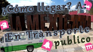 PARQUE MEXICANA🌳 ¿Cómo llegar en transporte publico? 🚌