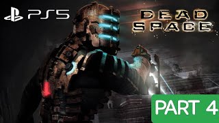 DEAD SPACE REMAKE PS5 PLAYTHROUGH | PART 4 | CAPTAIN MATHAIUS