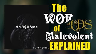 The World(s) of Malevolent EXPLAINED