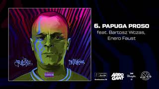 6 Papuga proso feat Bartosz Wczas, EneroFaust