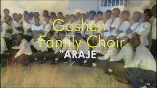 Araje by Goshen Family Choir 2017 / ADEPR MUHOZA