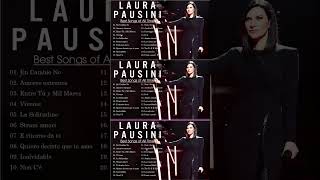 Laura Pausini Greatest Hits 2024 Collection - Le migliori canzoni di Laura Pausini