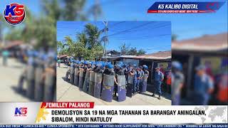 DEMOLISYON SA 19 NA MGA TAHANAN SA BARANGAY ANINGALAN, SIBALOM, HINDI NATULOY