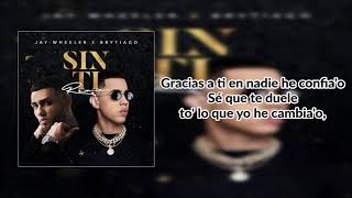 Sin Ti Remix  Jay Wheeler x Brytiago (LETRA)