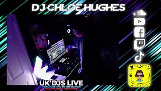 DJ Chloe Hughes - UKDJs Live