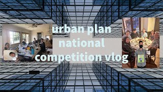 national urbanplan competition weekend vlog