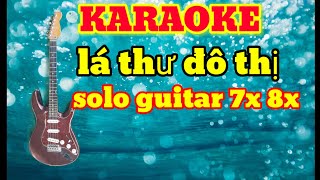 Karaoke _ lá thư đô thị _solo guitar