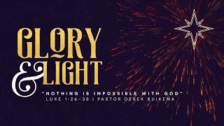 12.8.24 | Nothing Is Impossible with God | Luke 1:26 - 38 | 10:45 AM