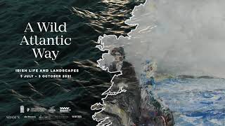 A Wild Atlantic Way: Irish Life and Landscape