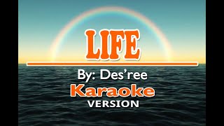 LIFE - Des'ree ( KARAOKE Version )