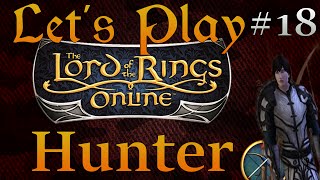 Lets Play LOTRO Hunter Part 18: North Downs Questing Part 3