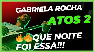 Atos 2(Gabriela Rocha)🔥foi muito forte🔥 guitarcam