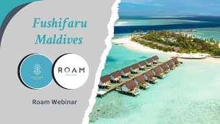 Roam Webinar |🌴 Fushifaru Maldives