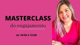 MASTERCLASS DO ENGAJAMENTO - AULA 2 - PRODUÇÃO DE CONTEÚDO