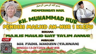 🔴HAUL AKBAR KH. M NUR KLEPU - MAJLIS MAULID WAT-TA'LIM AN-NUR