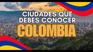 TOP Mejores Ciudades de COLOMBIA para Vivir y Visitar 🇨🇴 Qué ver en Colombia en 2024