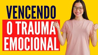 3 exemplos de superação de traumas emocionais