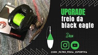 Upgrade de freio da black eagle- DICA