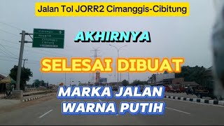 TOL JORR 2 CIMANGGIS CIBITUNG || MARKA JALAN WARNA PUTIH TELAH DIBUAT