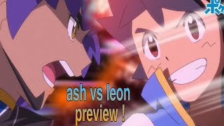 ash vs leon preview !! gonna be bob....