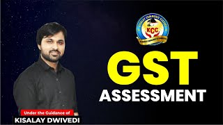 🔴 LIVE | B.COM-III | CS | ASSESSMENT    | GST |  KISALAY SIR