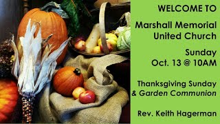 Oct. 13, 2024:  Thanksgiving Sunday and Garden Communion with Rev. Keith Hagerman