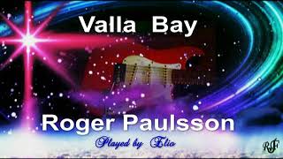 Valla Bay - Roger Paulsson -