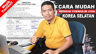 CARA MUDAH MENGISI FORMULIR VISA KOREA SELATAN