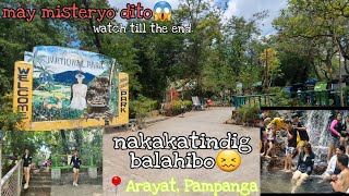 NATIONAL PARK @ARAYAT PAMPANGA🦋🍃 |GOOSEBUMPS MAY MISTERYO NGA BA DITO??!