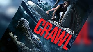 CRAWL (2019) Trailer - Thriller Movie of all time_ The Filming