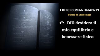 terzo comandamento: equilibrio e riposo del corpo