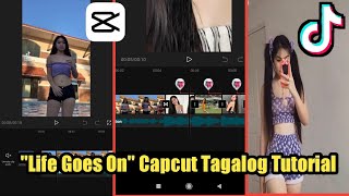 Life Goes On Capcut Tiktok Tutorial Tagalog