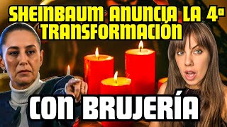 ¡SHEINBAUM ANUNCIA CON BRUJERÍA SU ADHESIÓN A LOS GLOBALISTAS!