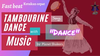 Tambourine Dance with Music | Lagu "Dance"