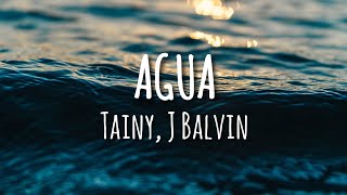 Tainy, J Balvin - Agua (Letra/Lyrics)