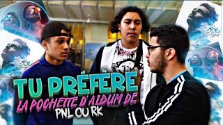 QUE PENSE TU DE L'ALBUM DE PNL ET RK ?💽💥💰 (Micro trottoir)