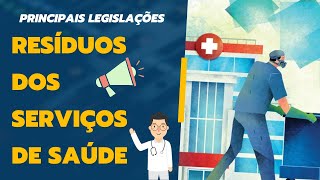 Conheça as Principais Legislações de Gerenciamento de Resíduos nos Serviços de Saúde