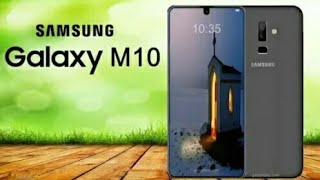 Samsung Galaxy M10 Release Date, Price, First Look, Specs, Trailer, Camera, Features, Leaks, Concept