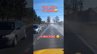 Stop smoke Go Hybrid😂#stopsmoke#youtube #subscribe #dc #foryou #doityourself #shortvideo #venox