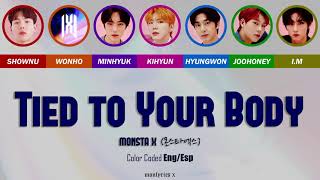 MONSTA X (몬스타엑스) - Tied to Your Body (Color Coded Eng/Esp Lyrics)