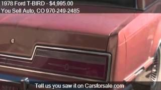 1978 Ford T-BIRD for sale in Montrose, CO 81403 at the You S