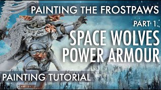 Space Wolves Power Armour Painting Tutorial | Painting the Frostpaws Warhammer 40K