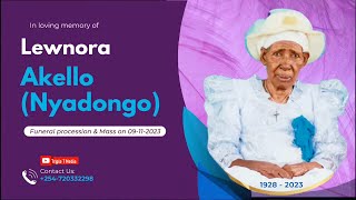 CELEBRATING OF LIFE MAMA LEWNORA AKELLO  ( NYADONGO )