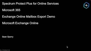 IBM Storage Protect for Cloud MS365: Exchange Online Mailbox Export – Demo