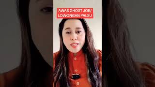 Awas Ghost Job Saat Melamar Kerja #lowongankerja #palsu #ghosthunting #carikerja #tipskerja